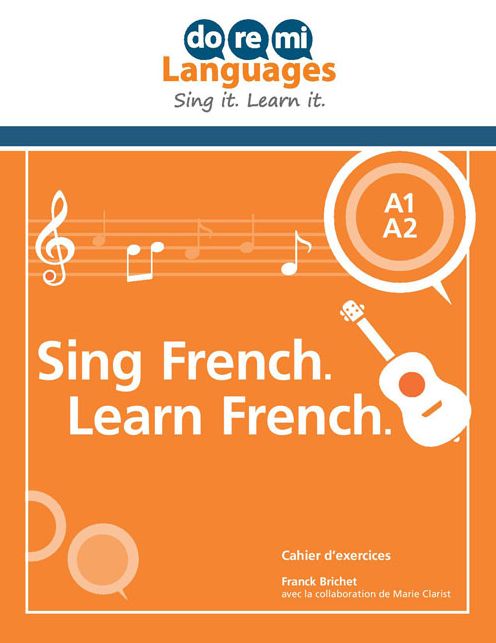 Sing French. Learn French.: cahier d'exercices