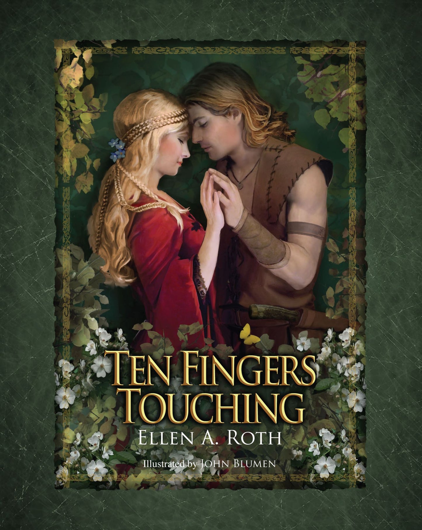 Ten Fingers Touching: A Tale of True Love, Mystery and Adventure