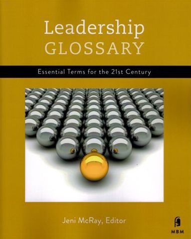 Leadership Glossary: Essential Terms for the 21st Century
