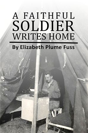 A Faithful Soldier Writes Home