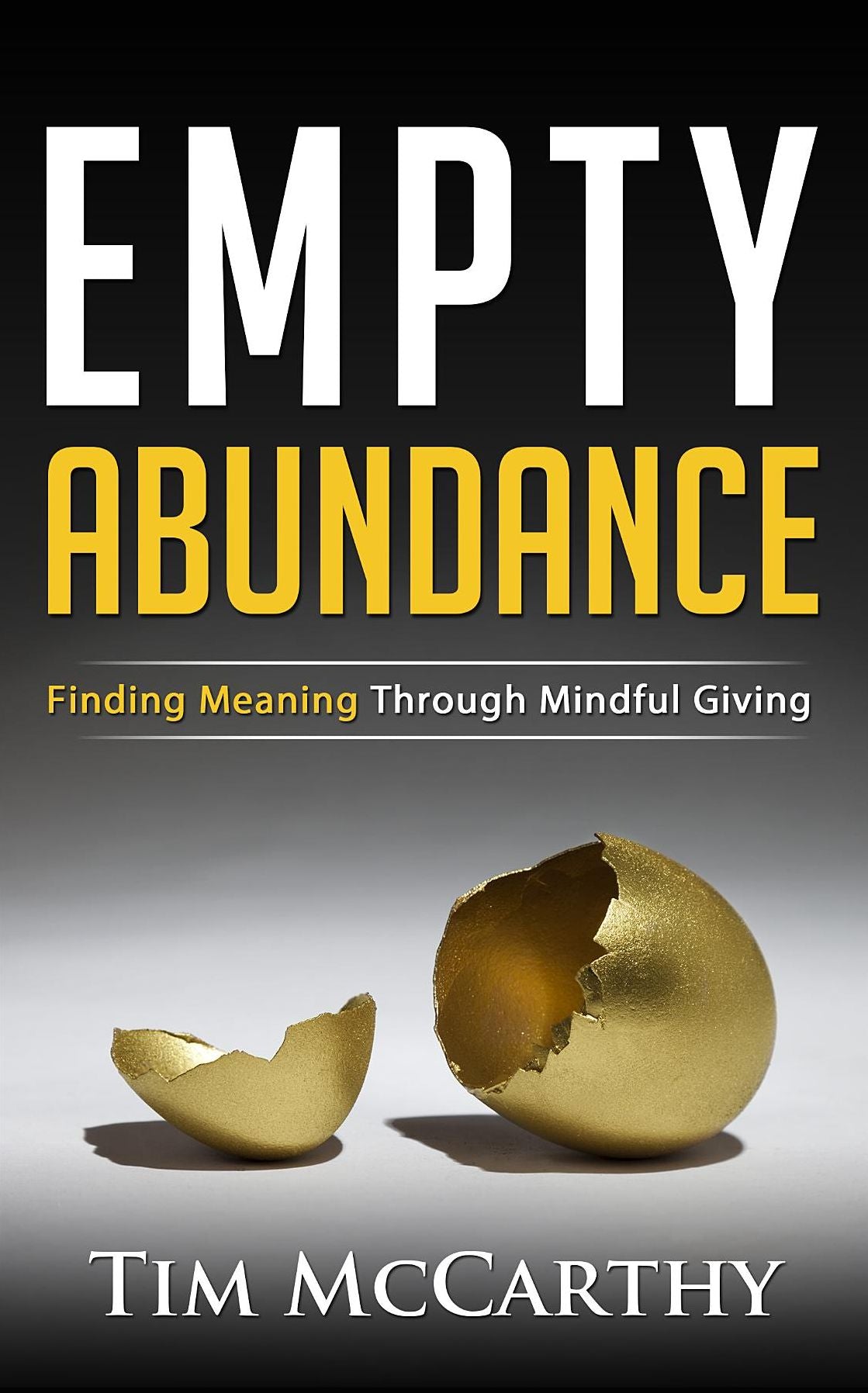 Empty Abundance: Finding Meaning Through Mindful Giving