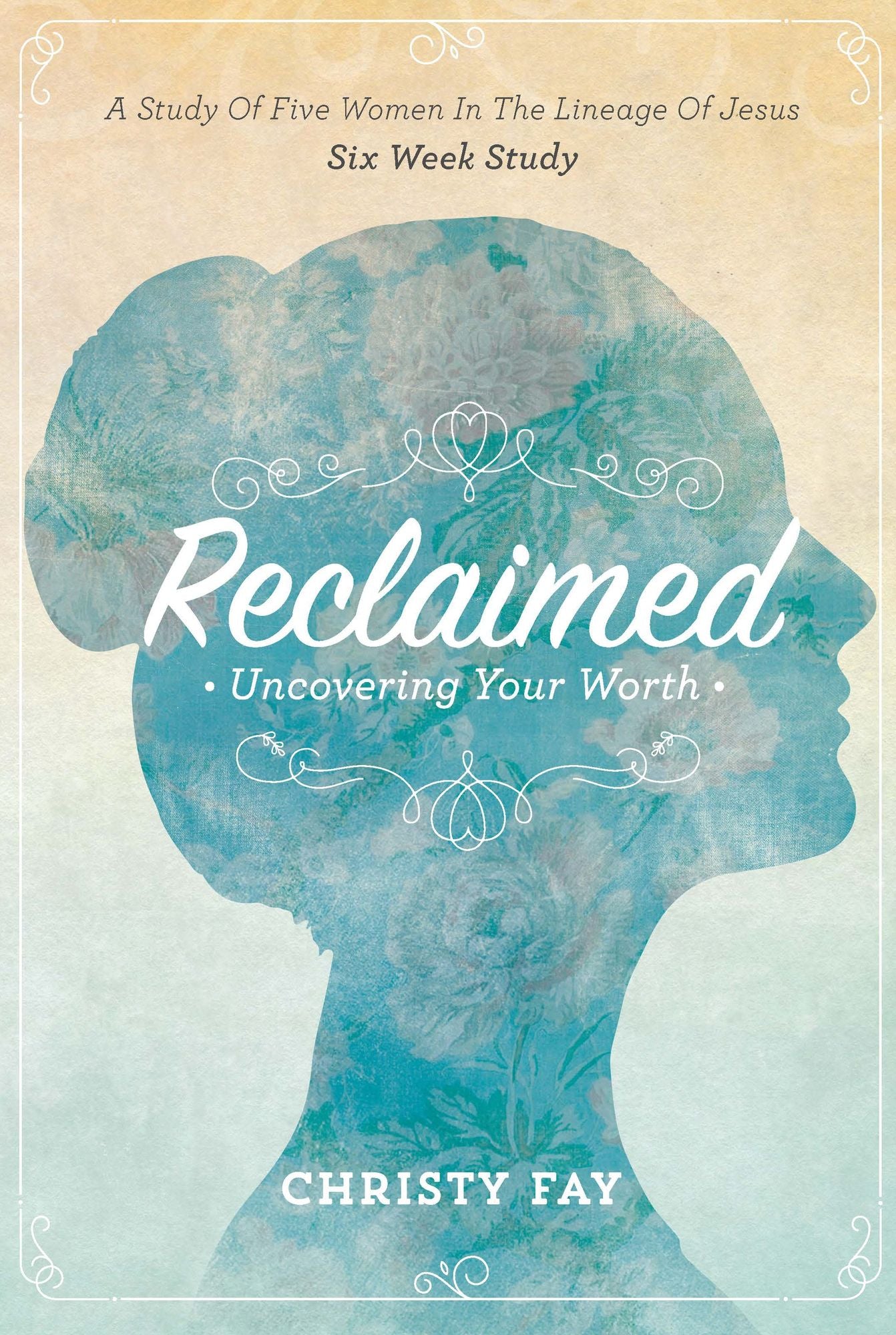 Reclaimed: Uncovering Your Worth