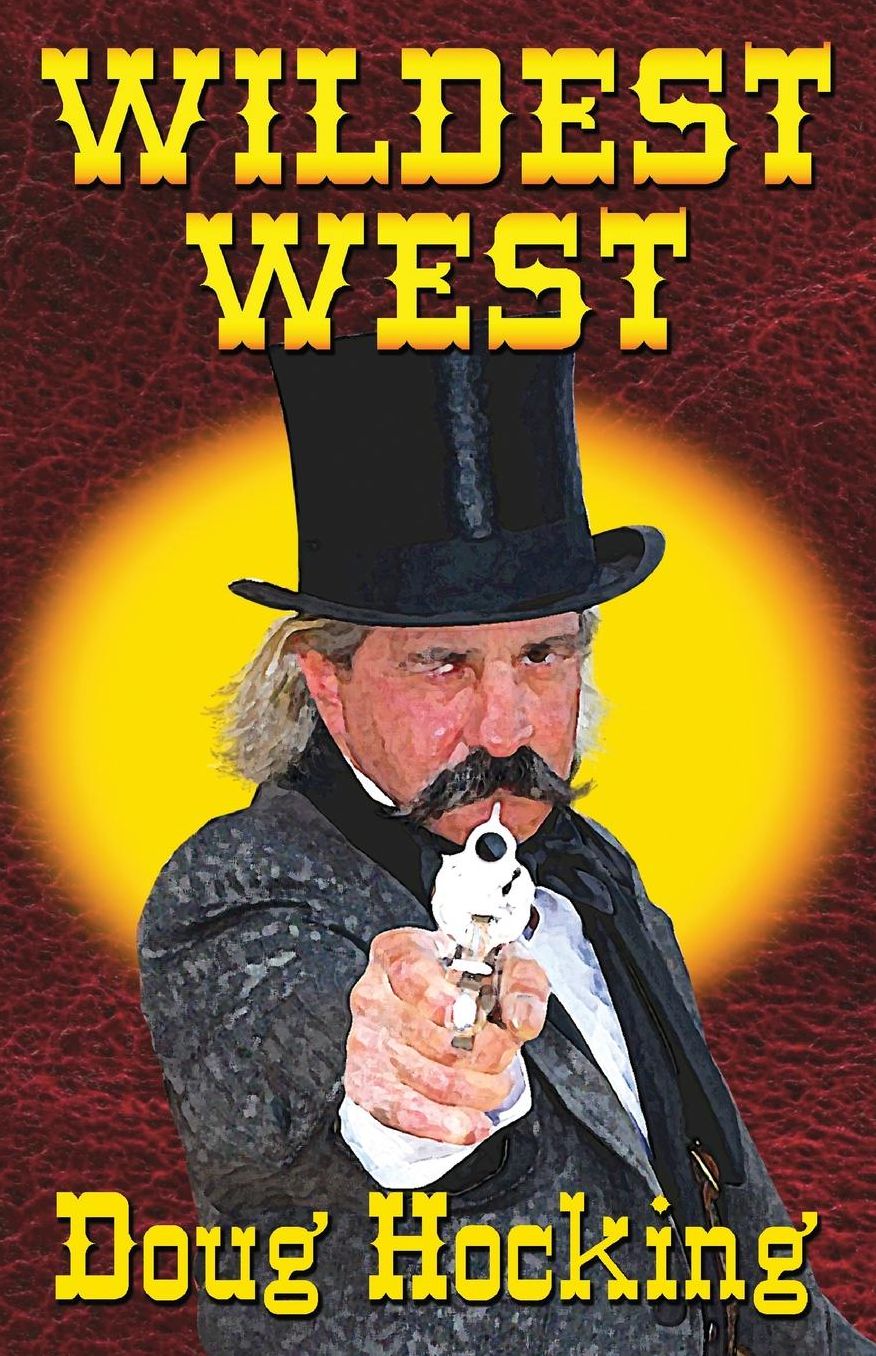 Wildest West: An Anthology of Stories about the Southwest in the 1850s & 60s
