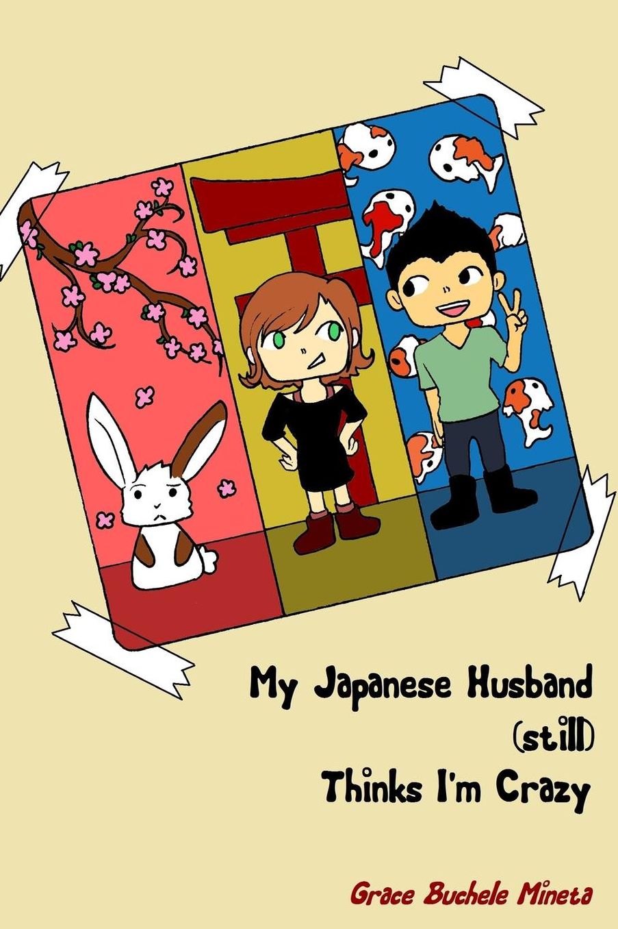 My Japanese Husband (still) Thinks I'm Crazy