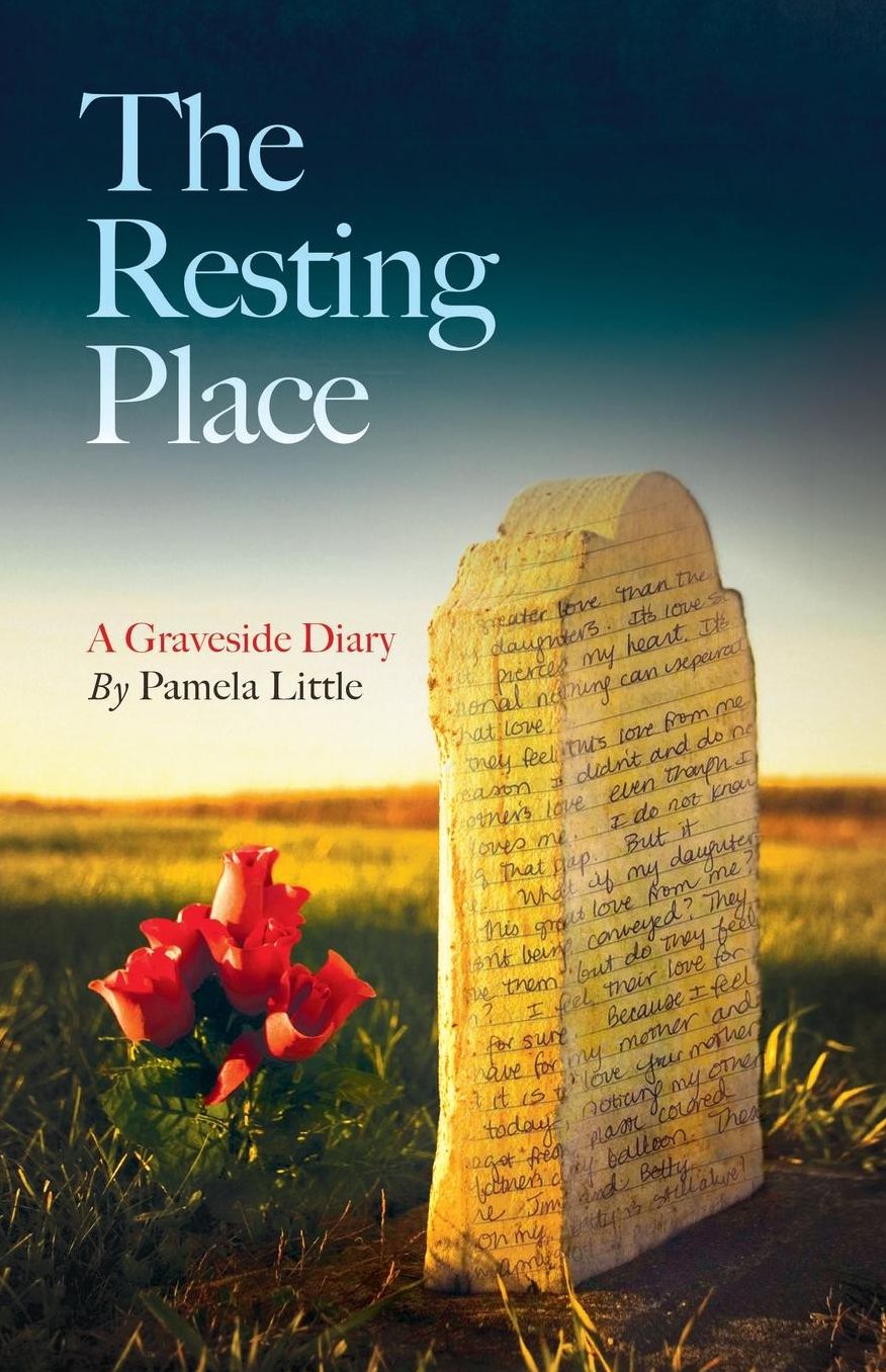 The Resting Place: A Graveside Diary