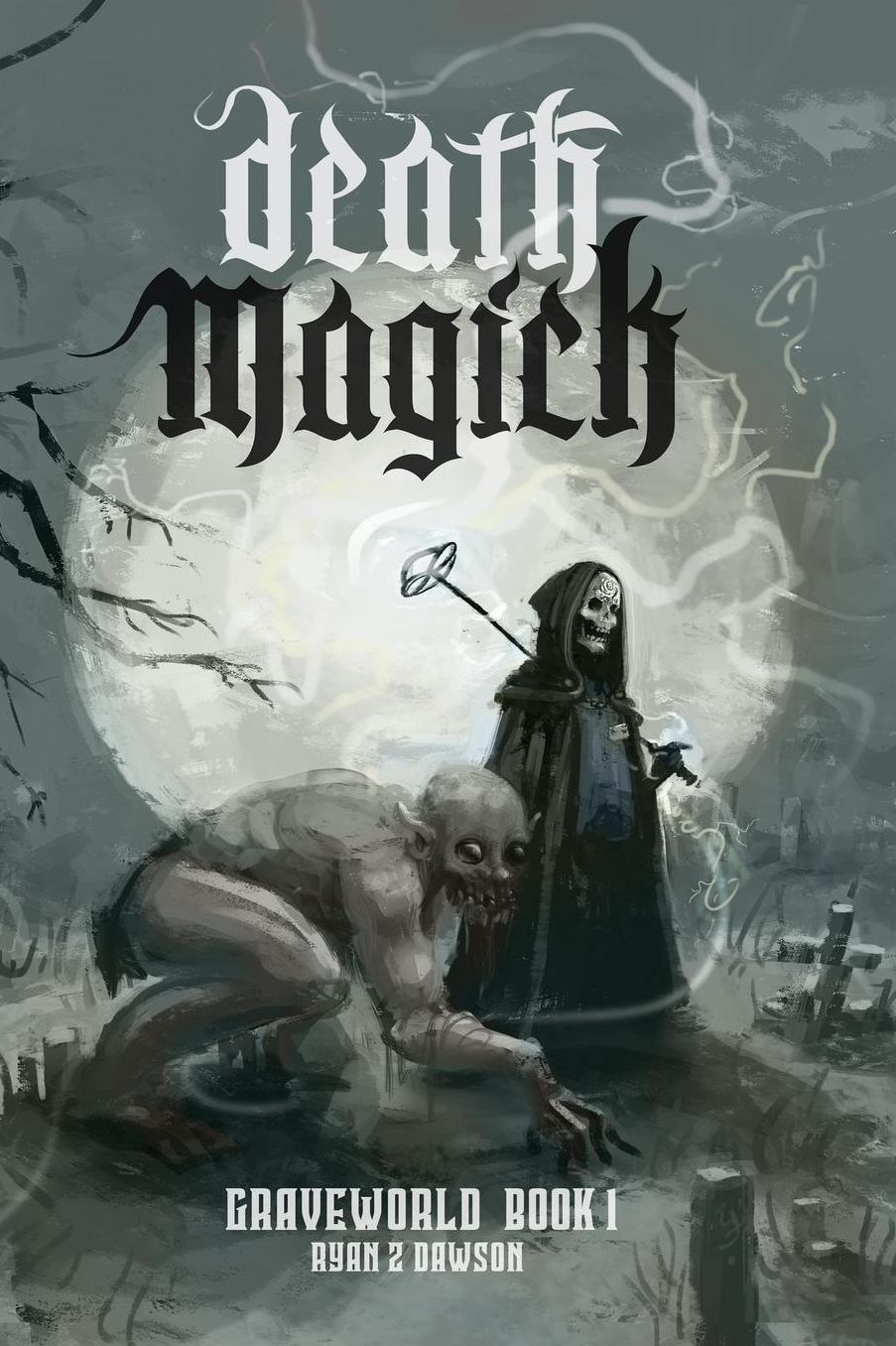 Graveworld Book 1: Death Magick