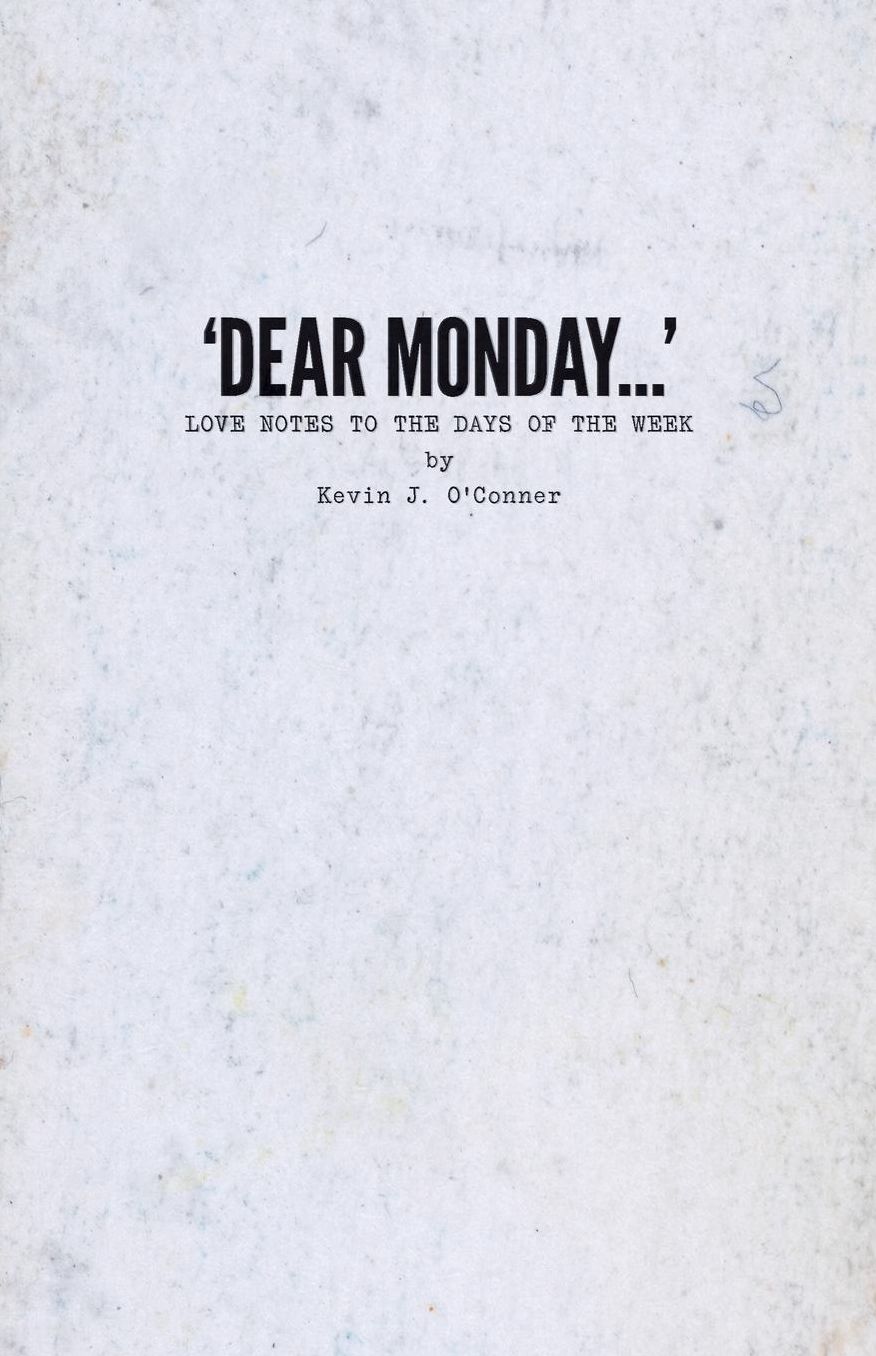 'Dear Monday...': Love Notes to the Days of the Week