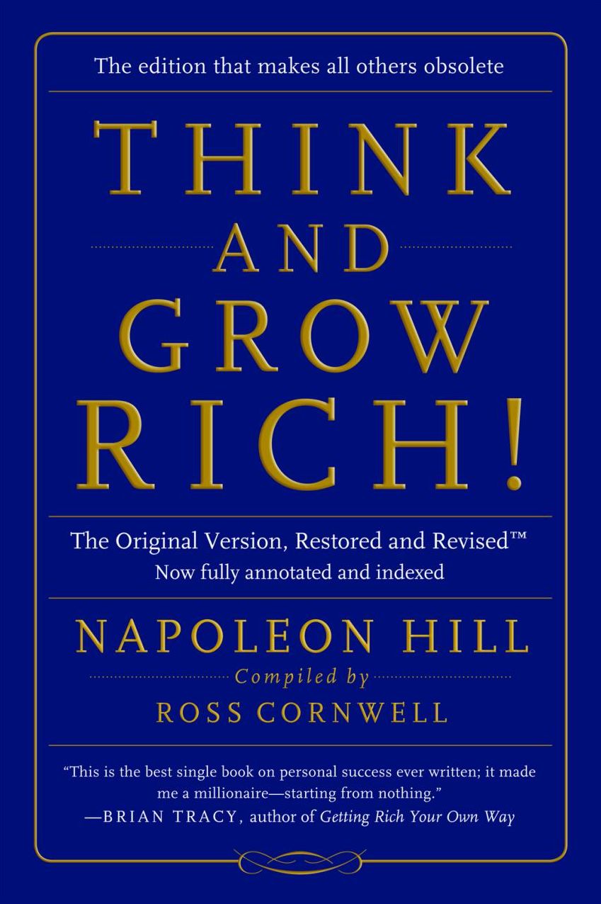 Think and Grow Rich: The Original Version, Restored and Revised, New Revised Edition