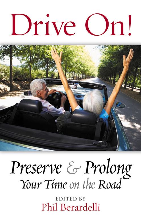 Drive On!: Preserve and Prolong Your Time on the Road