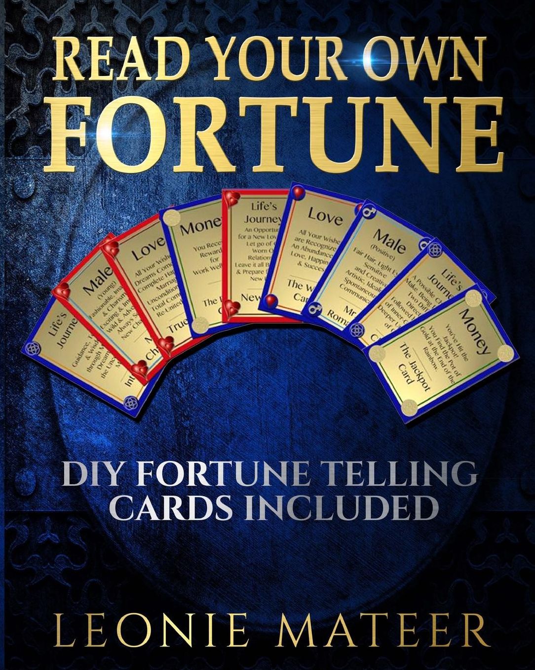 Read Your Own Fortune: "Do-It-Yourself" Fortune Telling Cards-included