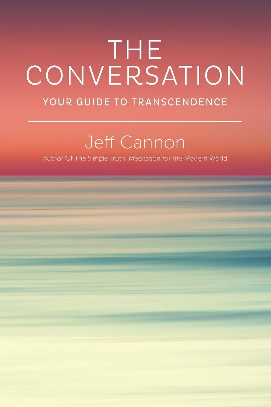 The Conversation: Your Guide to Transcendence
