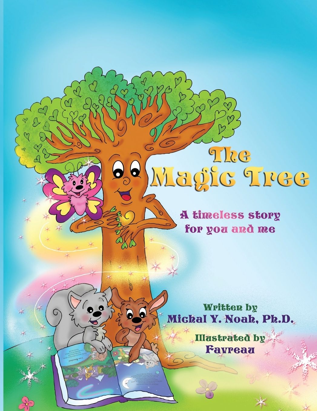 THE MAGIC TREE: AWARD-WINNING CHILDREN'S BOOK (Recipient of the prestigious Mom's Choice Award)