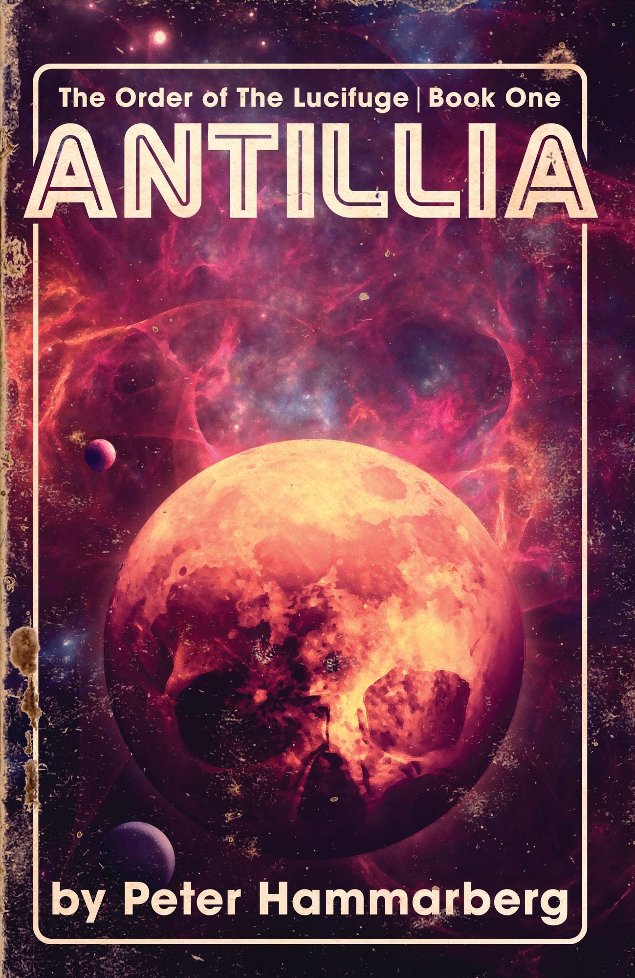 Antillia: The Order of the Lucifuge, Book One