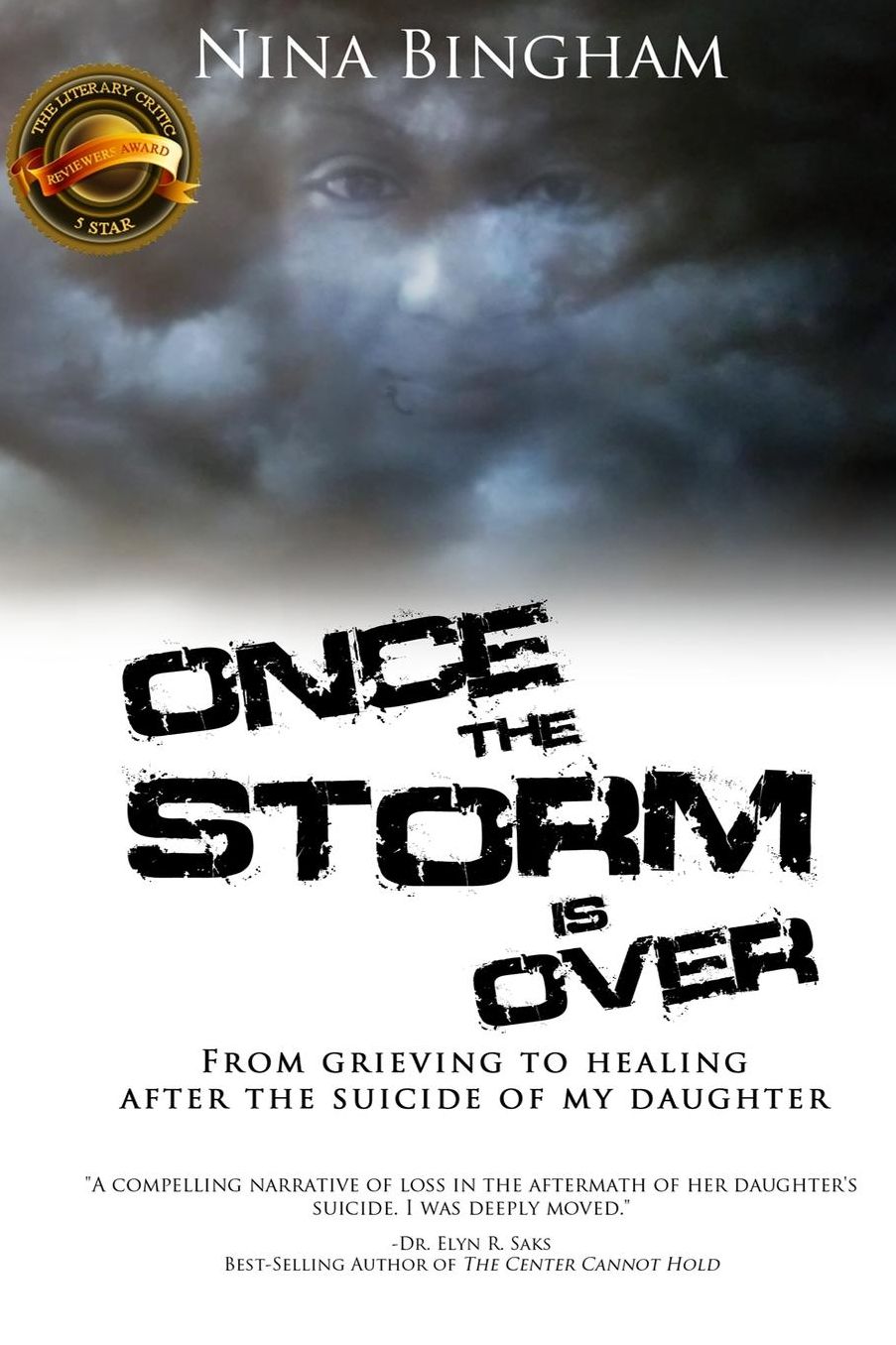 Once the Storm Is Over: From Grieving to Healing After the Suicide of My Daughter