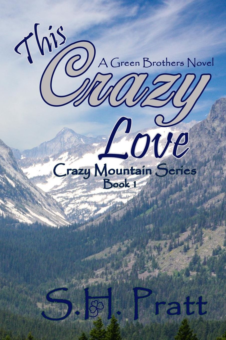 This Crazy Love: A Green Brothers Novel