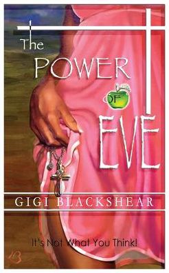 The Power of Eve: It's Not What You Think!