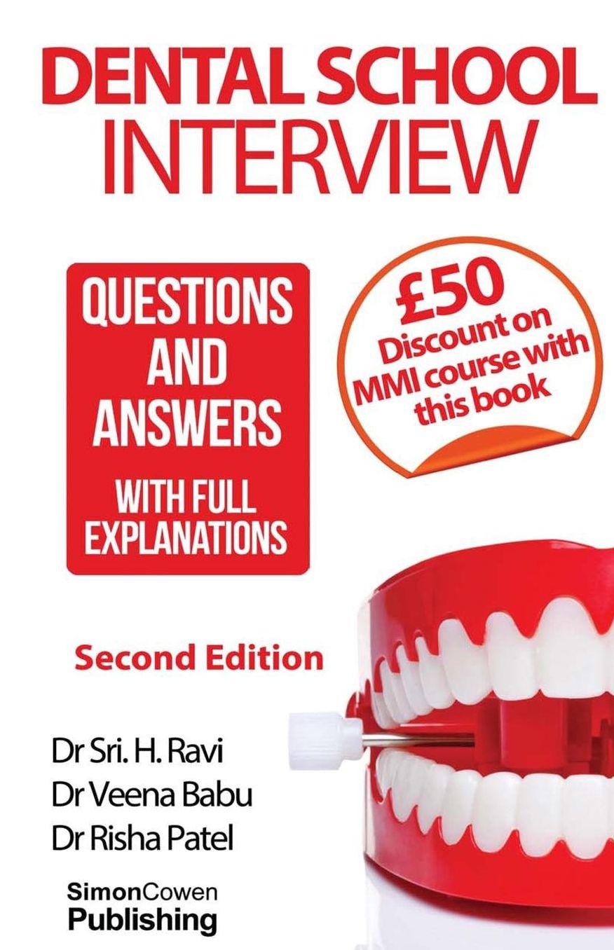 Dental School Interview: Questions and answers - with FULL explanations