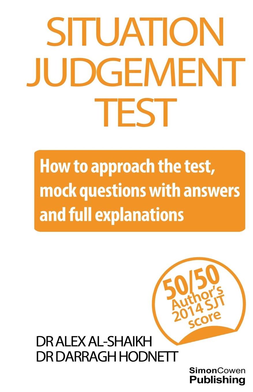 Situation Judgement Test: How to approach the test with mock questions, answers and full explanations
