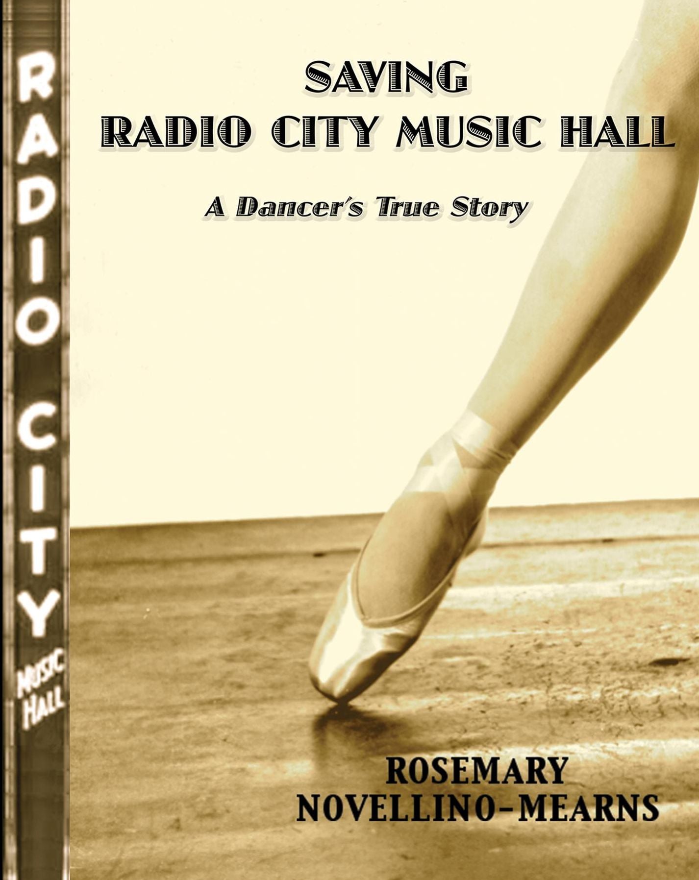 SAVING RADIO CITY MUSIC HALL: A DANCER'S TRUE STORY