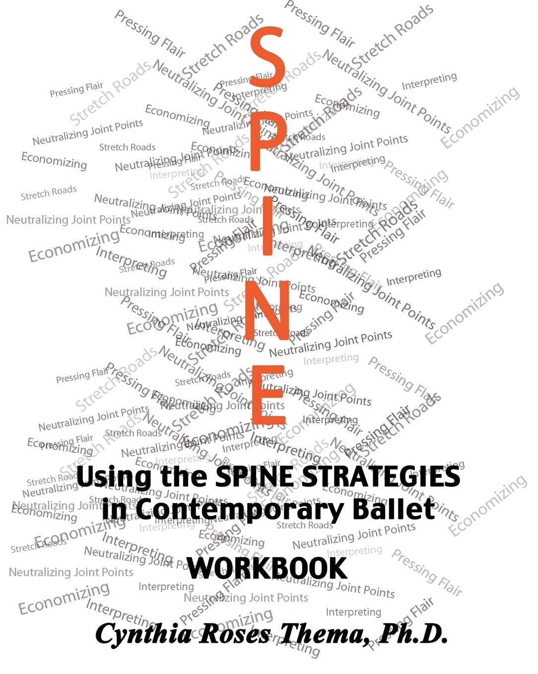 Using the SPINE STRATEGIES in Contemporary Ballet - Workbook