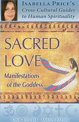 Sacred Love: Manifestations of the Goddess