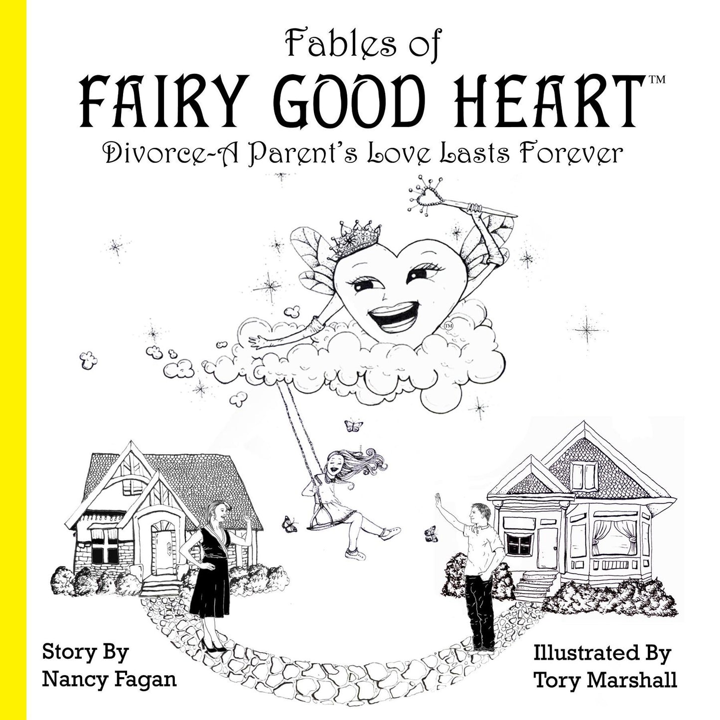 Fables of Fairy Good Heart: Divorce-A Parent's Love Lasts Forever (Ebook)