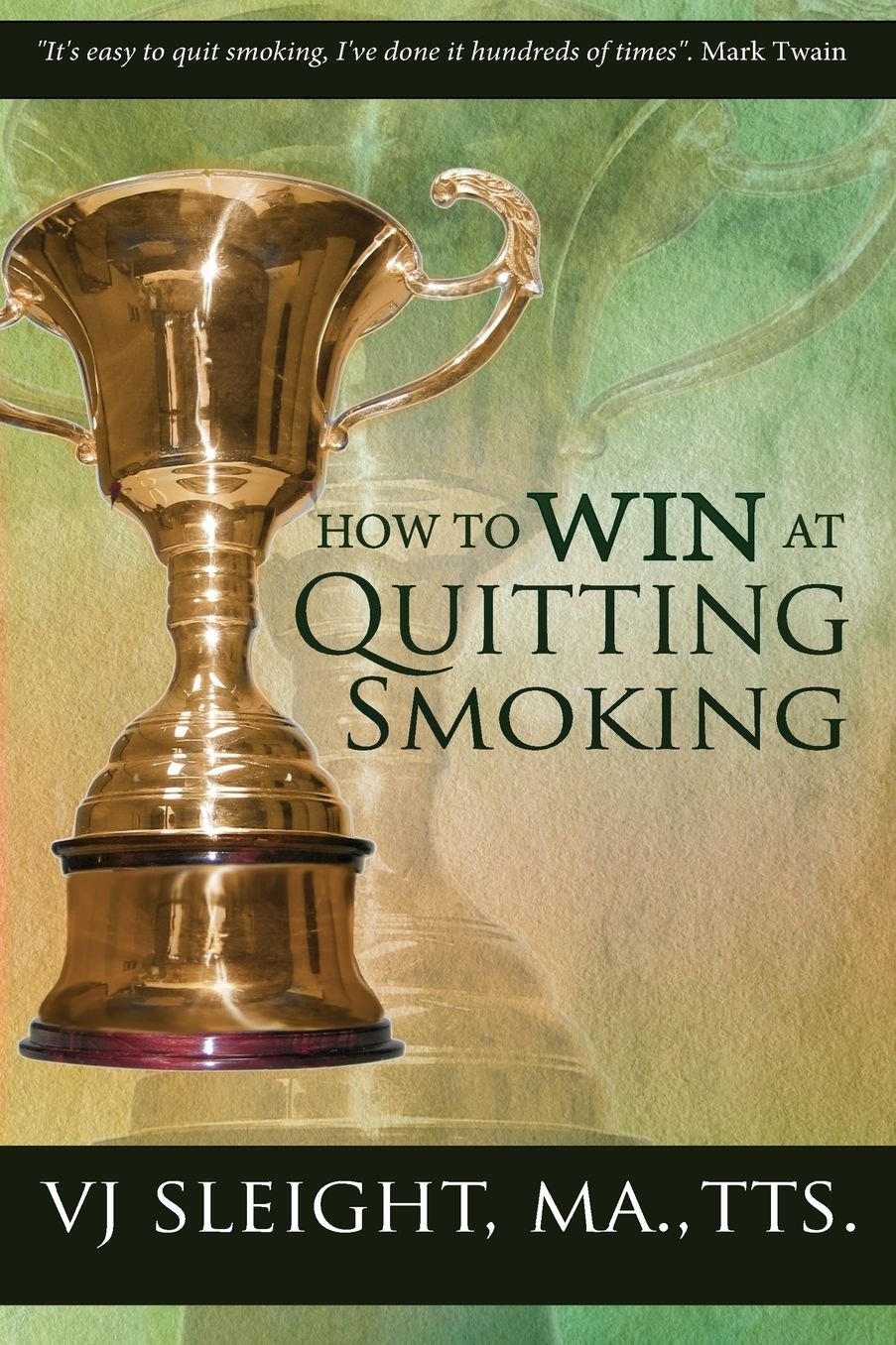 How to Win at Quitting Smoking