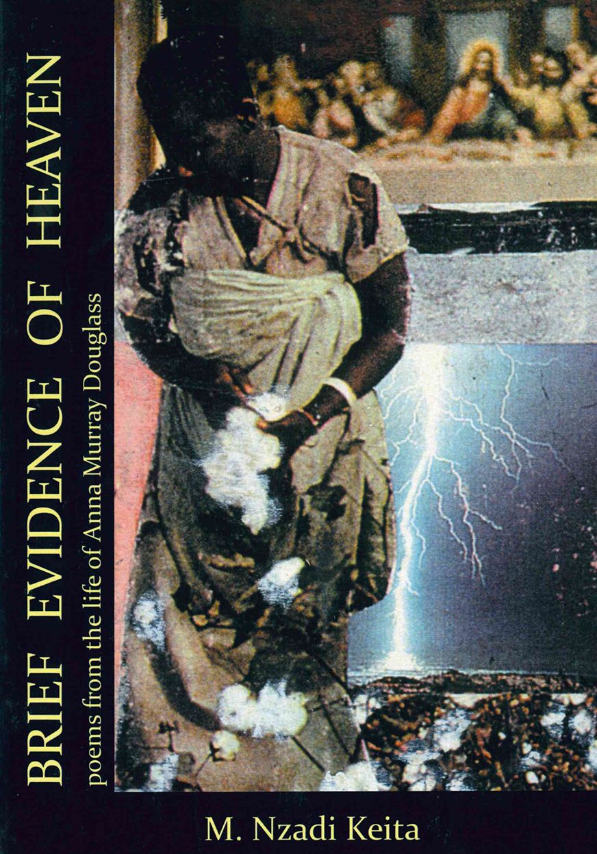 Brief Evidence of Heaven: Poems from the Life of Anna Murray Douglass
