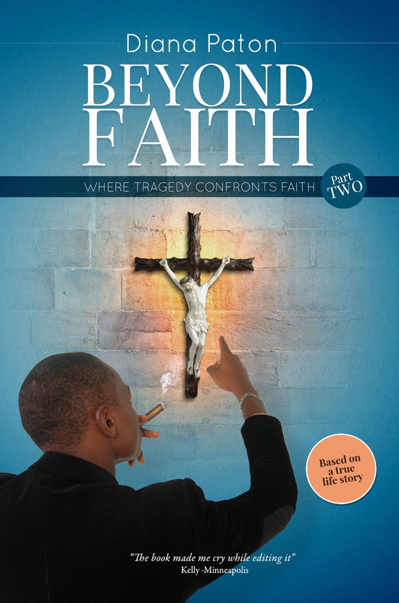 Beyond Faith -Part Two: Where Tragedy Confronts Faith
