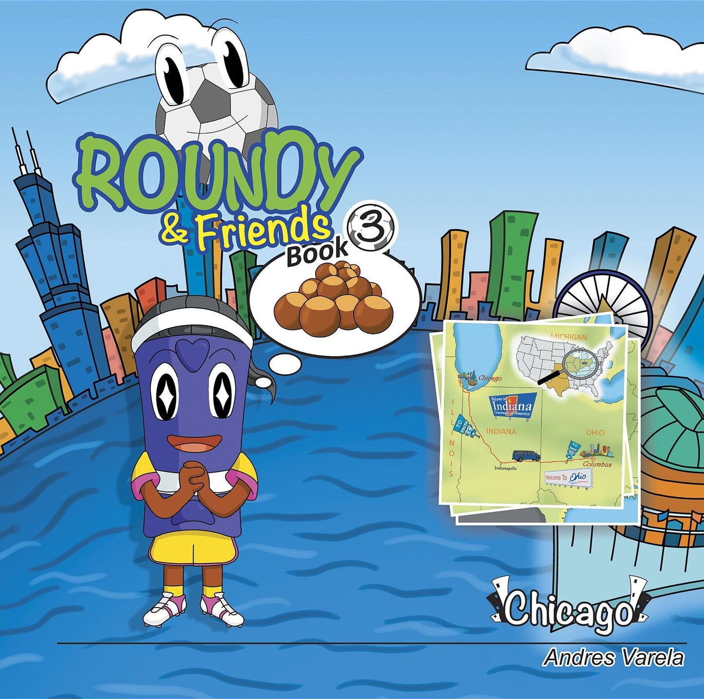Roundy and Friends: Soccertowns Book 3 - Chicago