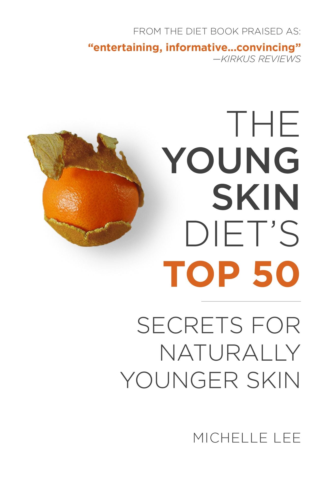 Young Skin Diet's Top 50: Secrets for Naturally Younger Skin