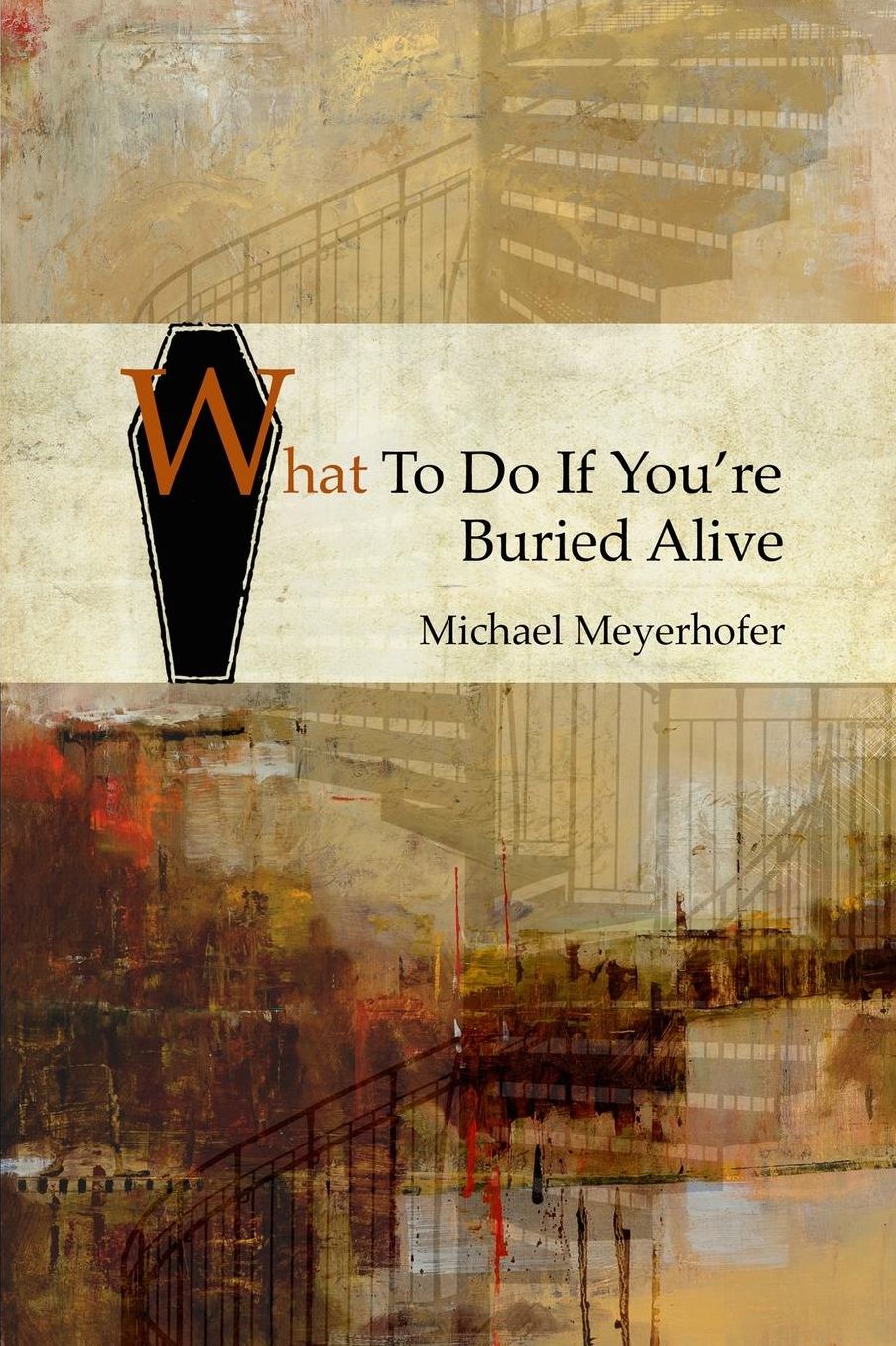 What To Do If You're Buried Alive
