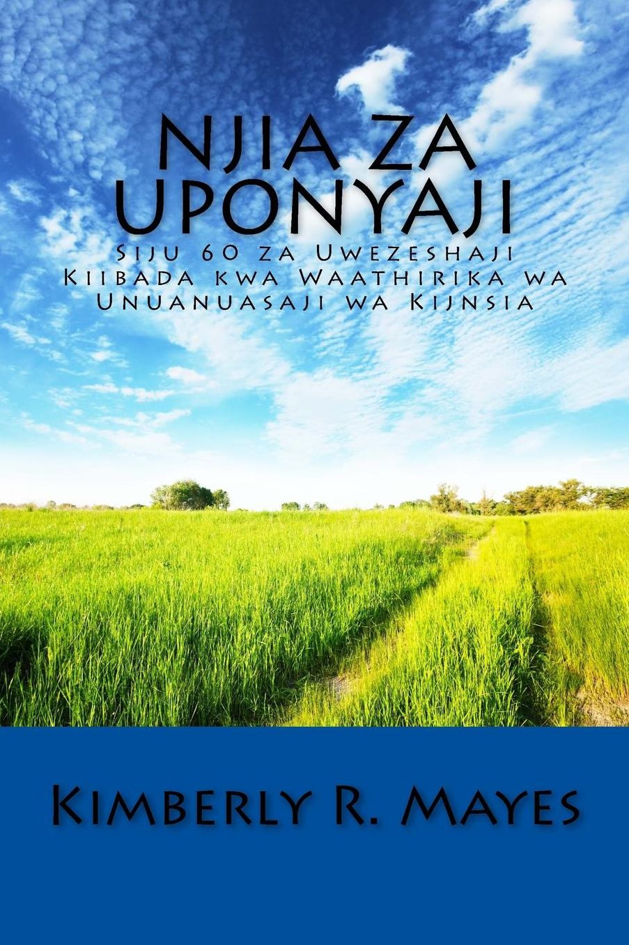 Njia za Uponyaji: Siku 60 za Uwezeshaji Kiibada kwa Waathirika wa Wnyanyasaji wa Kijinsia