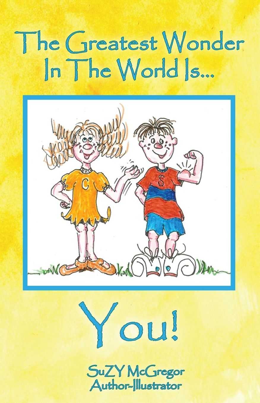The Greatest Wonder In The World Is... You!