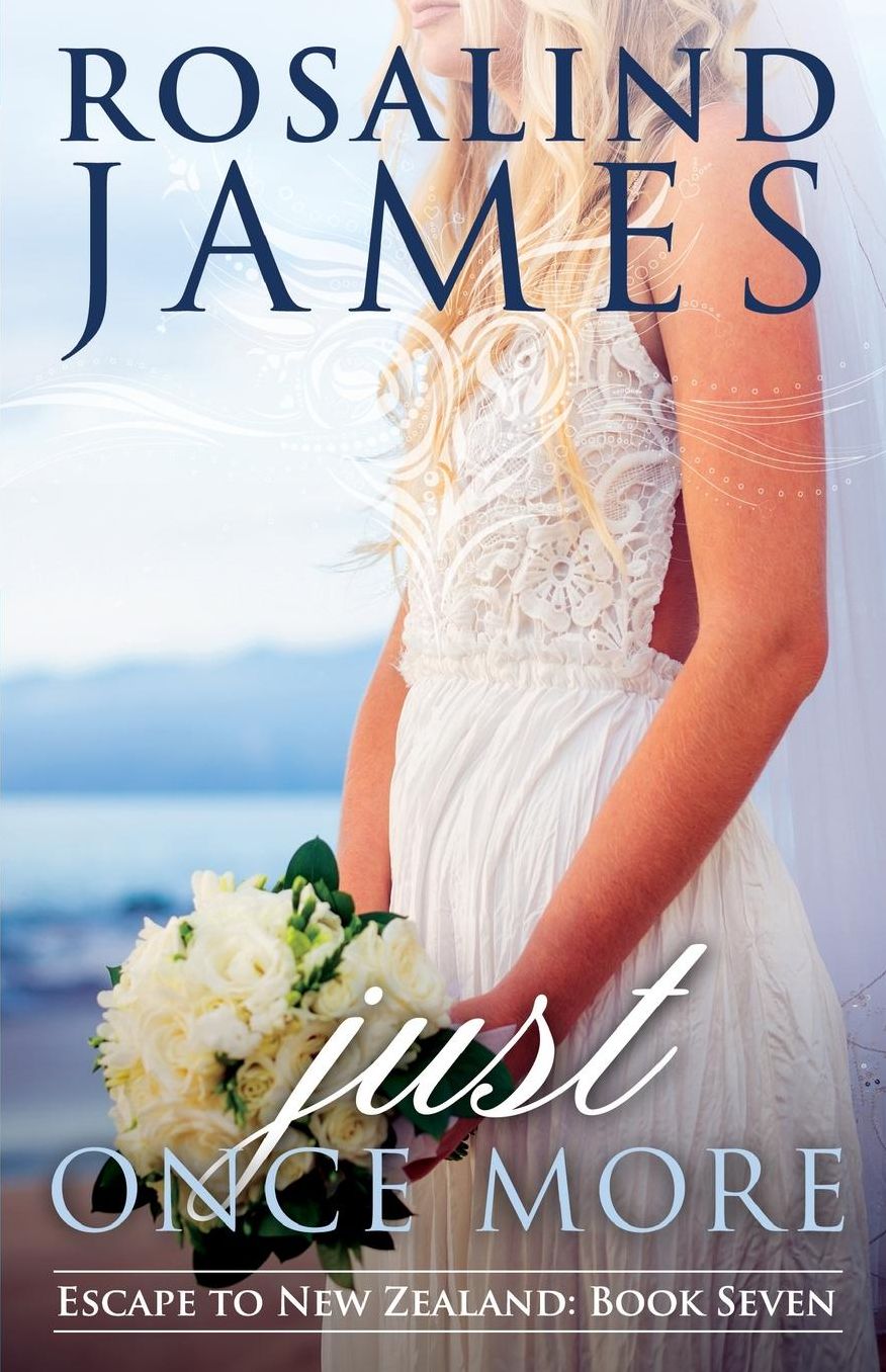 Just Once More: Escape to New Zealand Book 7