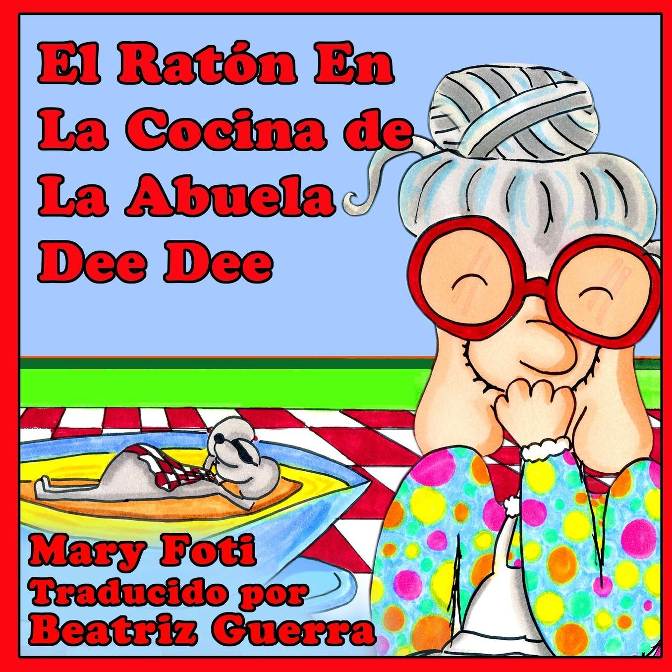 El Raton En La Cocina de La Abuela Dee Dee