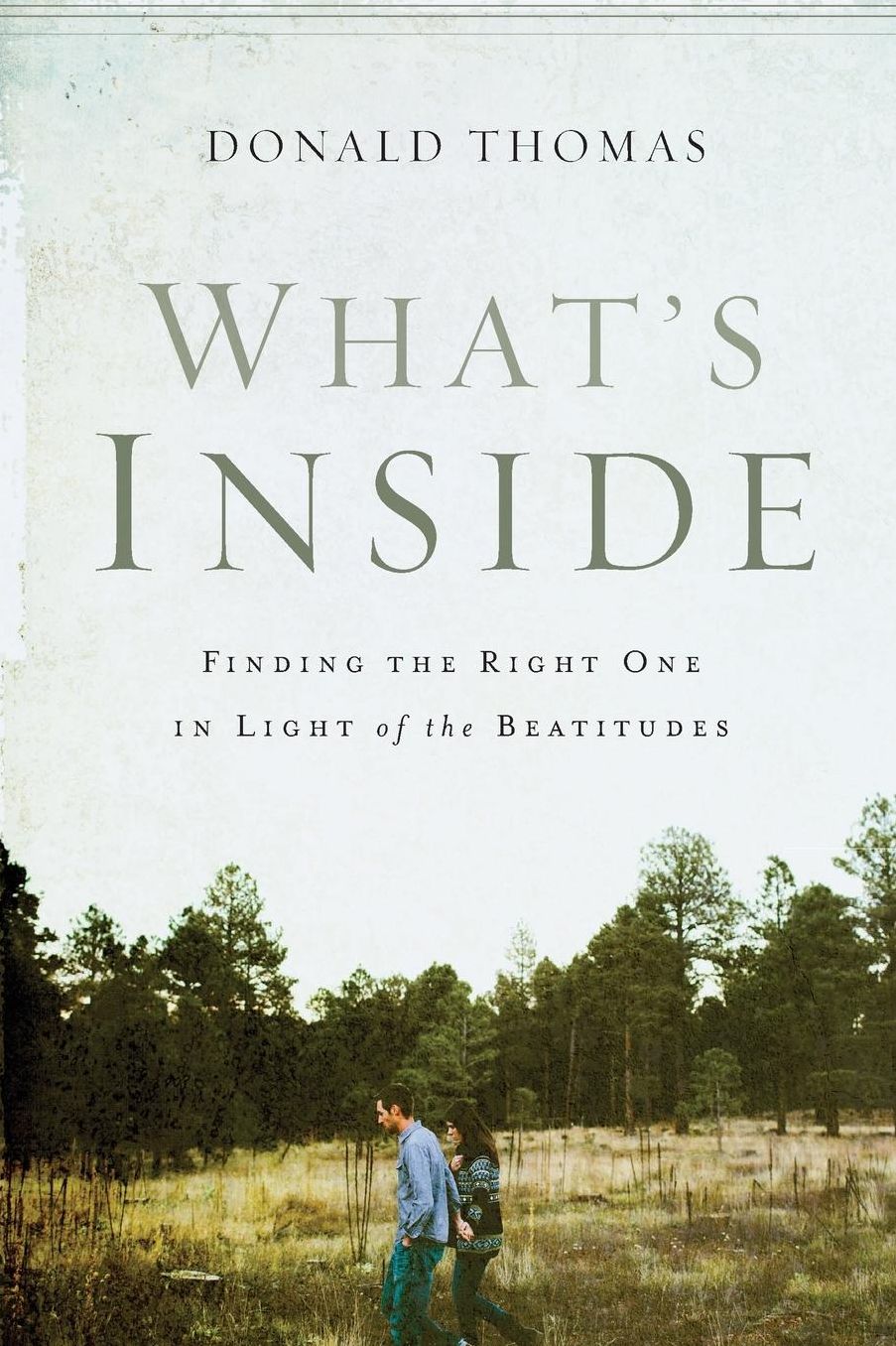 What's Inside: Finding the Right One in Light of the Beatitudes