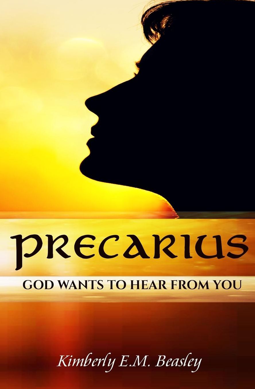 Precarius: God Wants To Hear From You