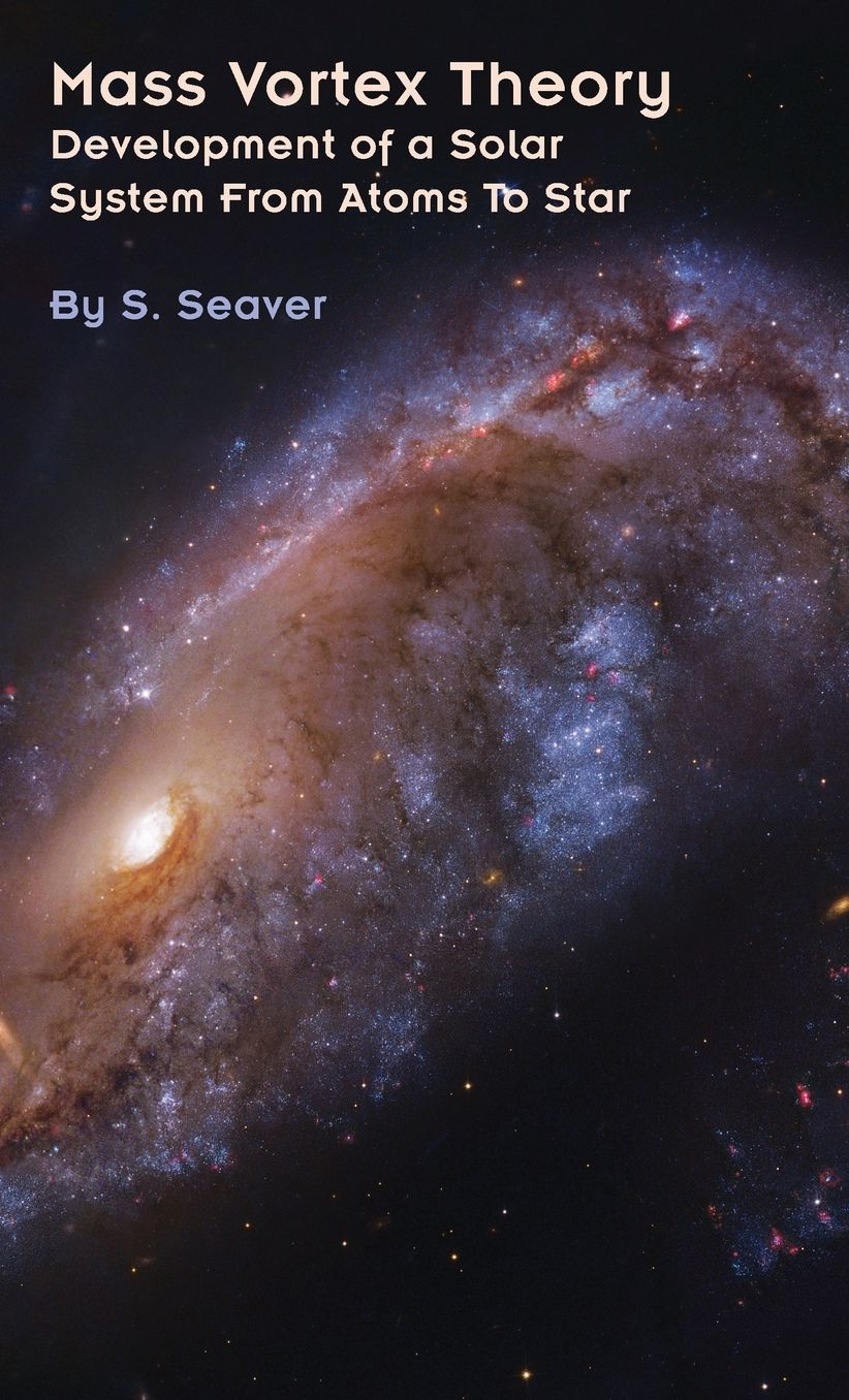 Mass Vortex Theory: Development of a Solar System From Atoms To Star