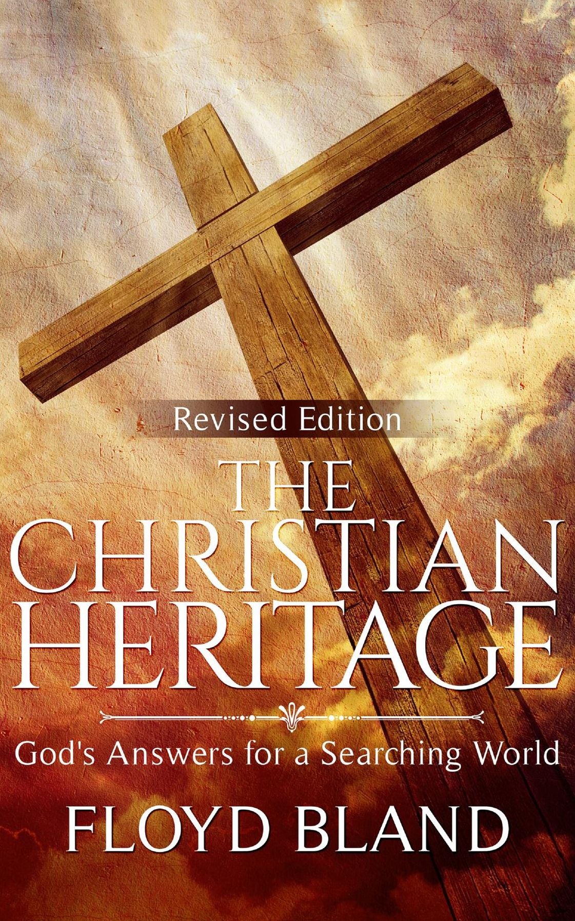 The Christian Heritage: God's Answers for a Searching World