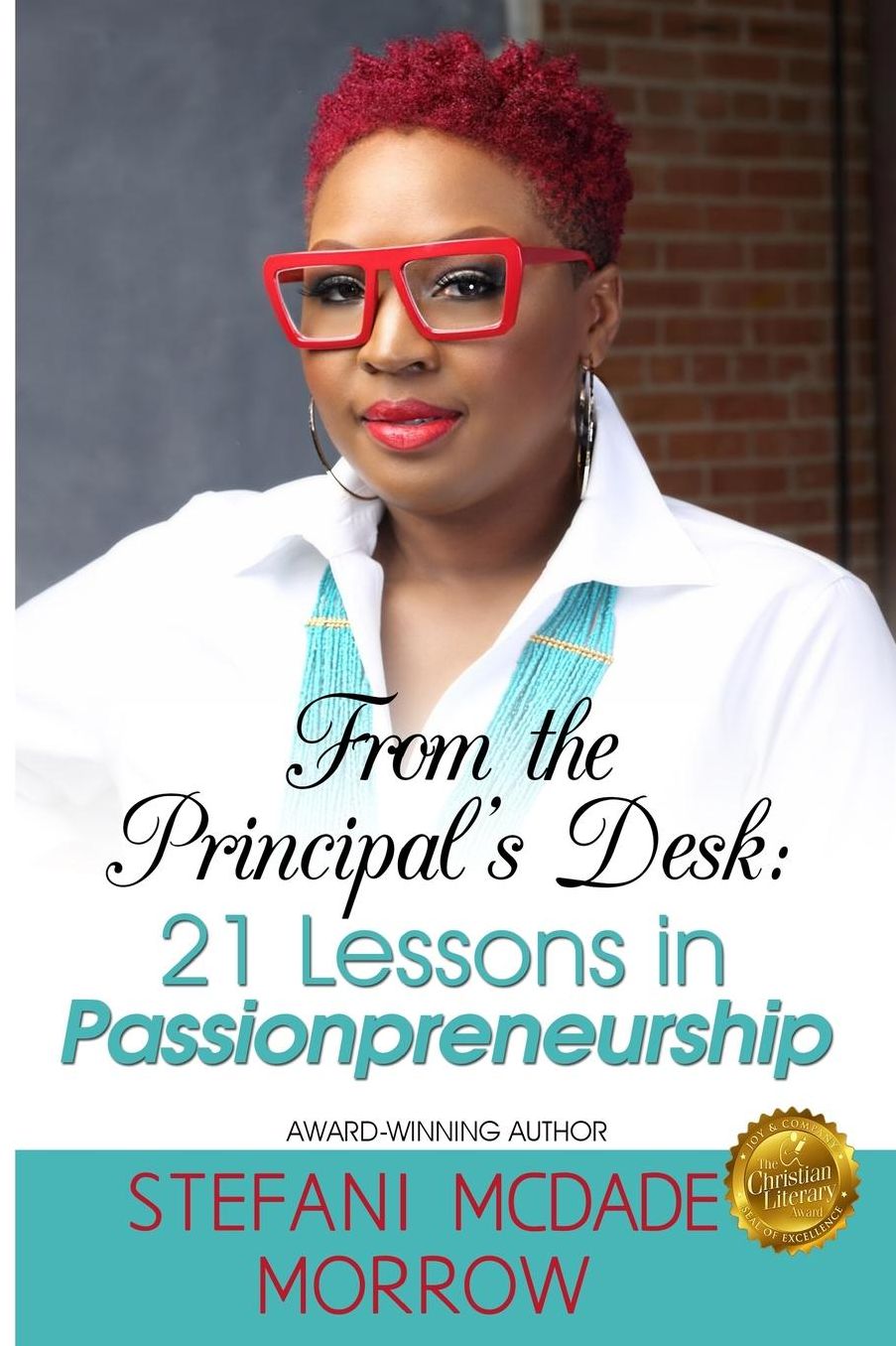 From the Principal's Desk: 21 Lessons in Passionpreneurship