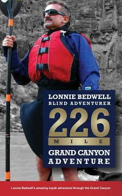 226: How I Became the First Blind Person to Kayak the Grand Canyon