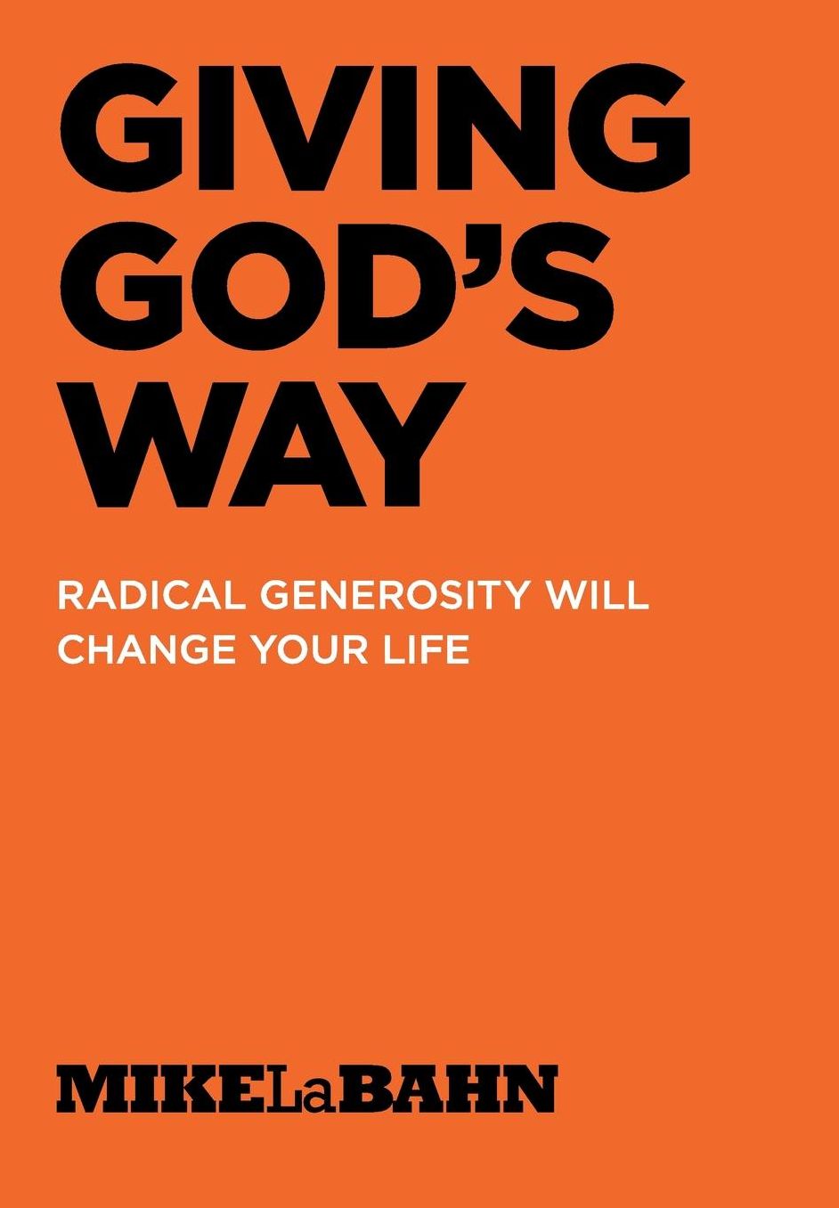 GIVING GODS WAY