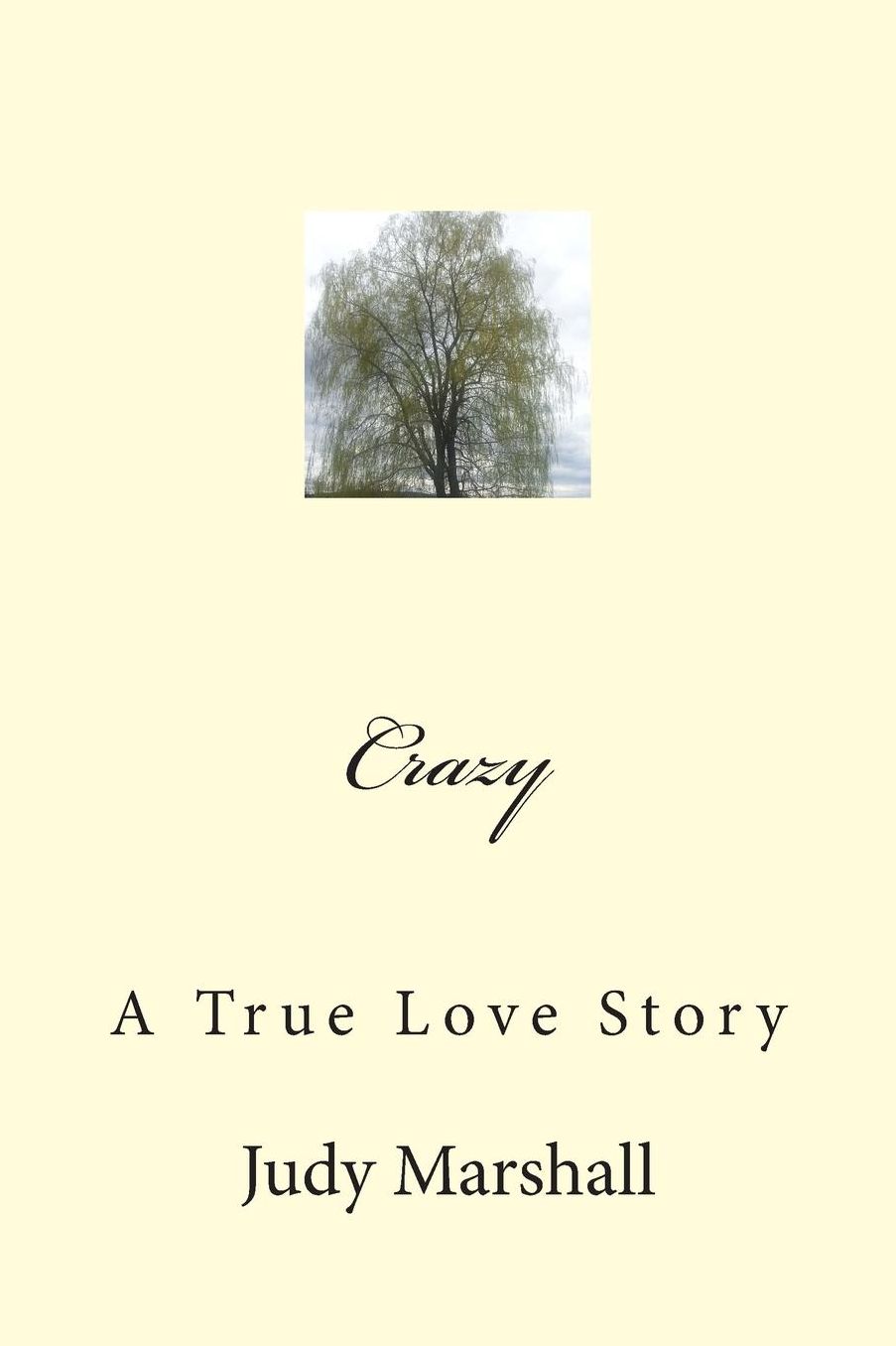 Crazy: A True Love Story