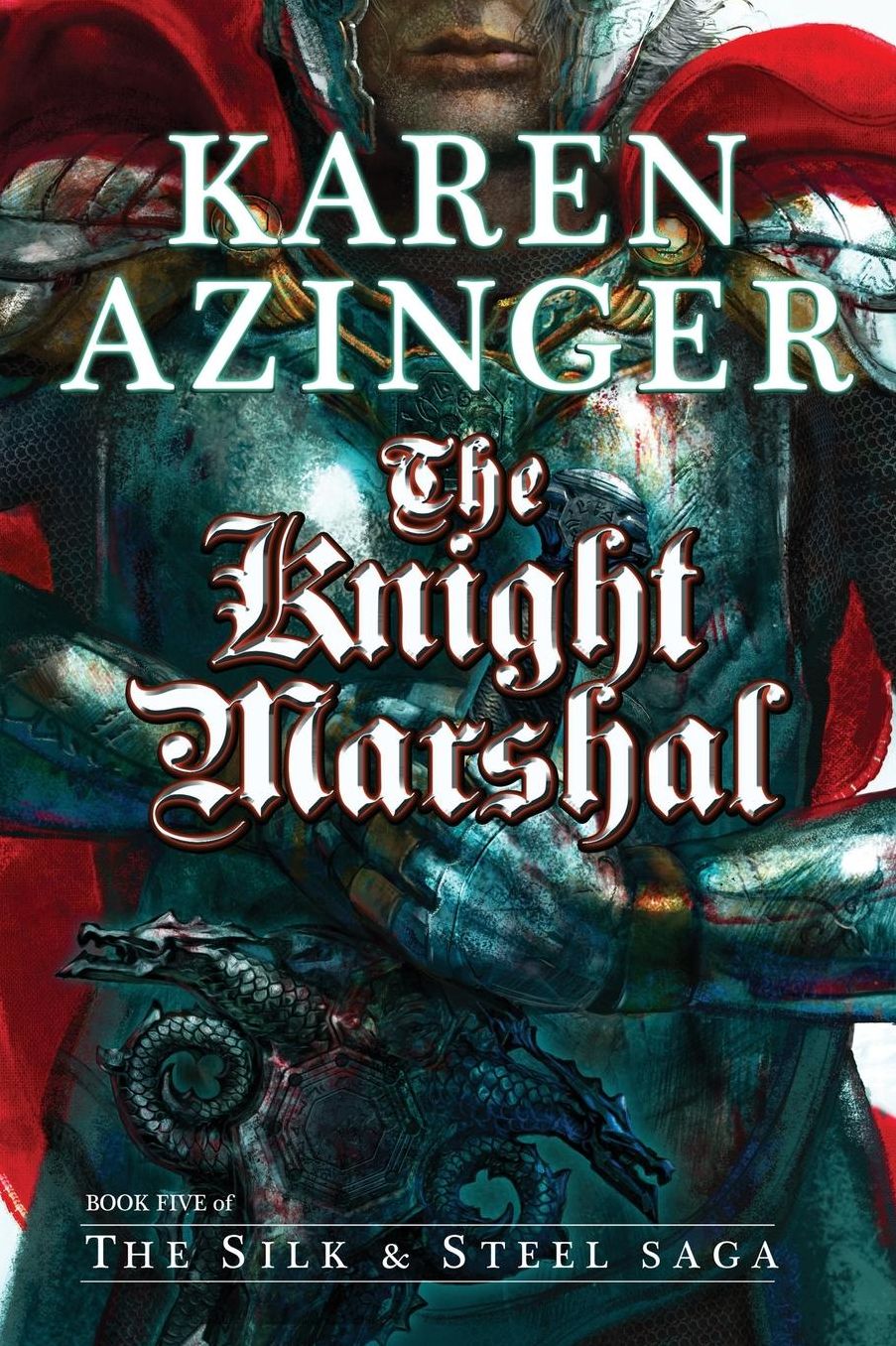 The Knight Marshal (Silk & Steel Saga #5)
