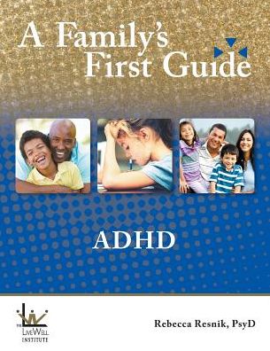A Family's First Guide: ADHD