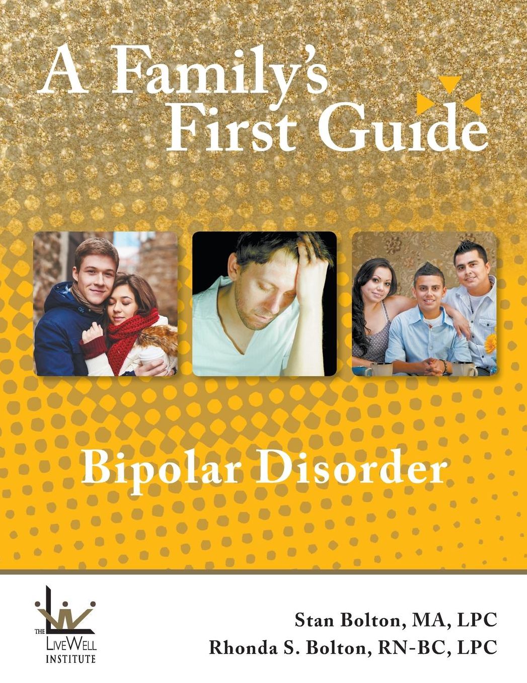 A Family's First Guide: Bipolar Disorder