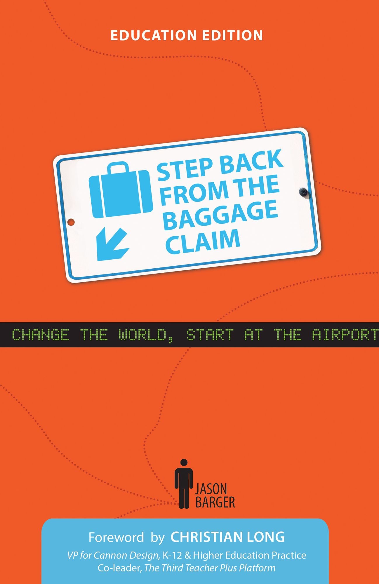 Step Back From the Baggage Claim: Education Edition
