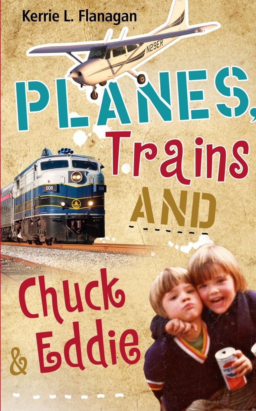 Planes, Trains and Chuck & Eddie: A Lighthearted Look at Families