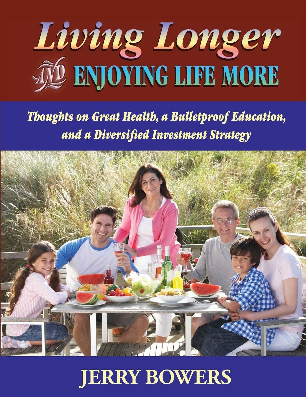 Living Longer & Enjoying Life More